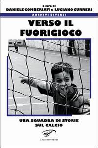 Verso il fuorigioco. Una squadra di storie sul calcio - copertina