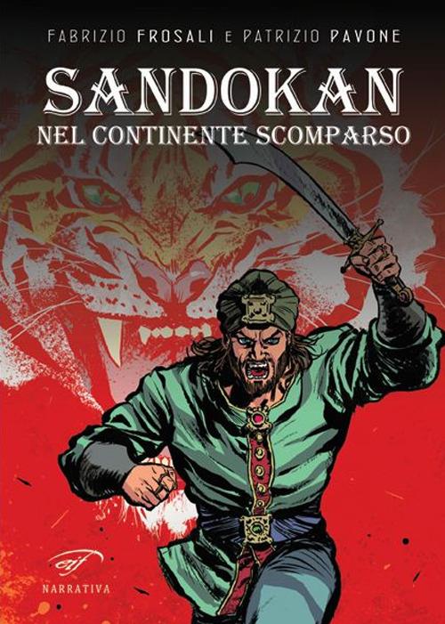 Sandokan nel continente scomparso - Fabrizio Frosali,Patrizio Pavone - copertina