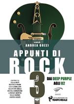 Appunti di rock. Dai Deep Purple agli U2. Vol. 3