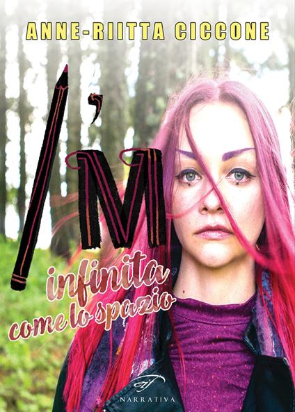 I’m. Infinita come lo spazio - Anne-Riitta Ciccone - copertina