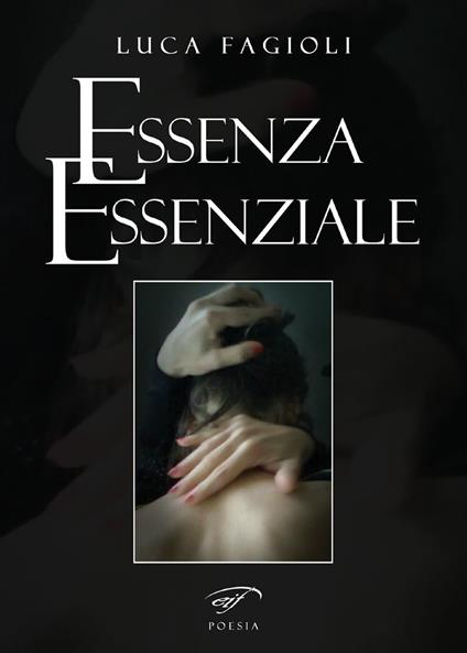 Essenza essenziale - Luca Fagioli - copertina
