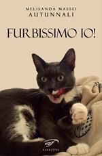 Furbissimo io!