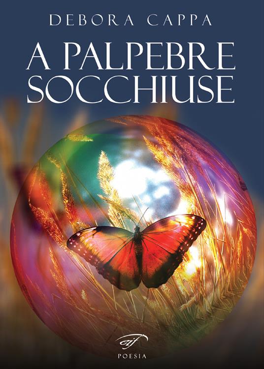 A palpebre socchiuse - Debora Cappa - copertina