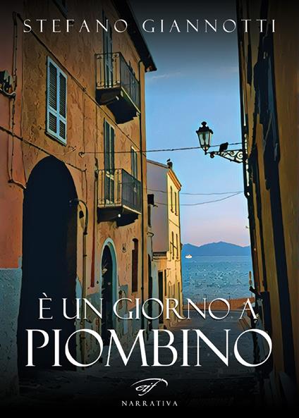 È un giorno a Piombino - Stefano Giannotti - copertina