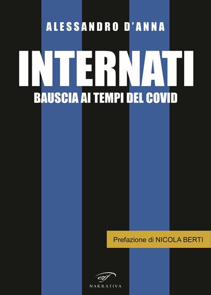 Internati. Bauscia ai tempi del Covid - Alessandro D'Anna - copertina