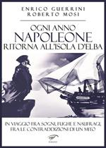 Ogni anno Napoleone ritorna all'isola d'Elba