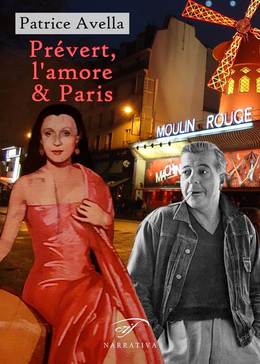 Prévert, l’amore & Paris - Patrice Avella - copertina