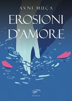 Erosioni d’amore. Erozionet e dashurisë