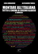Montare all’italiana. Tutto il cinema di Eugenio Alabiso (e famiglia)