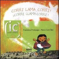 Corri lama corri!-¡Corre llama corre! - Francesca Protopapa,Marco Conti Sikic - copertina