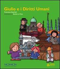 Giulio e i diritti umani - Francesca Quartieri,Rachele Lo Piano - copertina