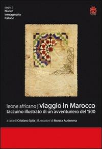 Viaggio in Marocco. Taccuino illustrato di un avventuriero del '500 - Leone Africano - copertina