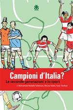 Campioni d'Italia? Le seconde generazioni e lo sport