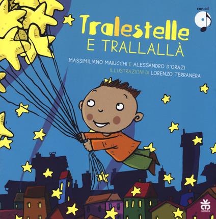 Tralestelle e trallallà. Con CD Audio - Massimiliano Maiucchi,Alessandro D'Orazi - copertina