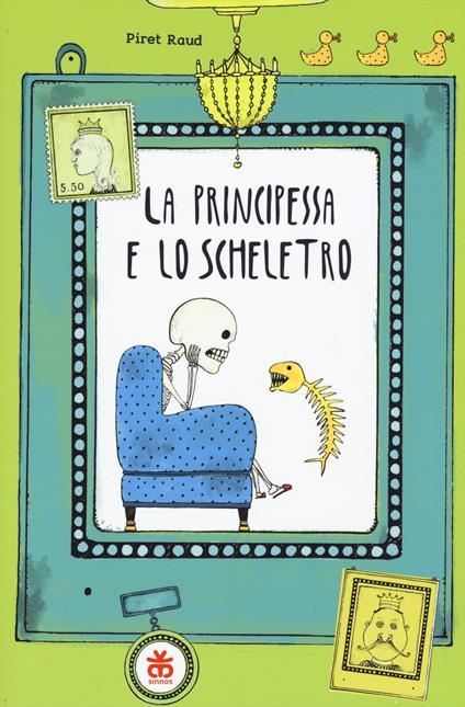 La principessa e lo scheletro - Piret Raud - copertina