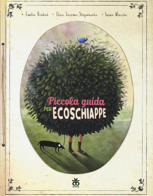 Piccola guida per ecoschiappe - Emilia Dziubak,Eliza Saroma-Stepniewska,Iwona Wierzba - copertina