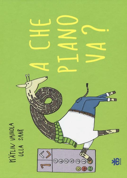 A che piano va? Ediz. illustrata - Kätlin Vainola,Ulla Saar - copertina