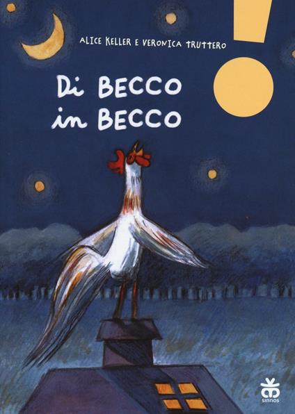 Di becco in becco. Ediz. ad alta leggibilità - Alice Keller - copertina