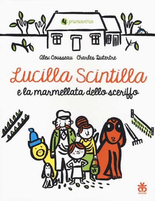 Lucilla Scintilla e la marmellata dello sceriffo. Ediz. a colori - Alex Cousseau - copertina