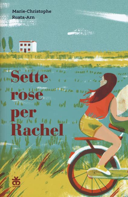 Sette rose per Rachel - Marie-Christophe Ruata-Arn - copertina