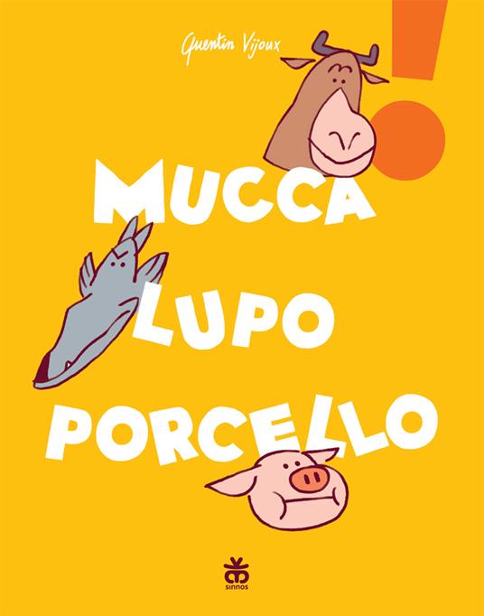 Mucca lupo porcello - Quentin Vijoux - copertina