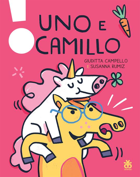 Uno e Camillo. Stampatello maiuscolo. Ediz. a colori - Giuditta Campello - copertina