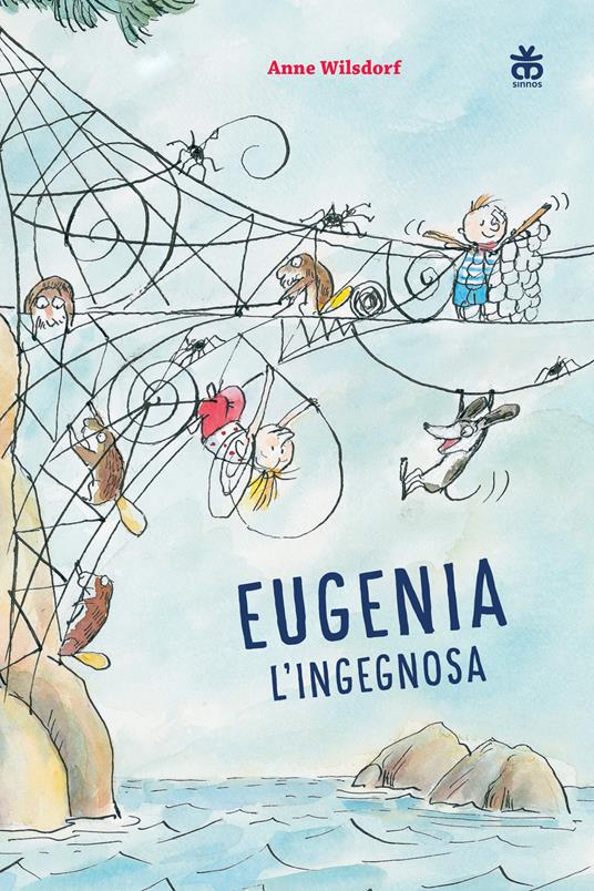 Eugenia l'ingegnosa. Nuova ediz. - Anne Wilsdorf - copertina