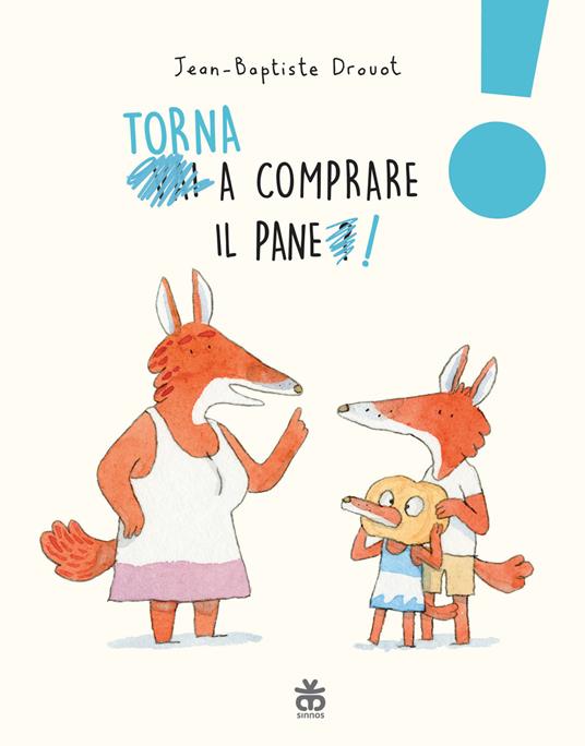 Torna a comprare il pane! - Jean-Baptiste Drouot - copertina
