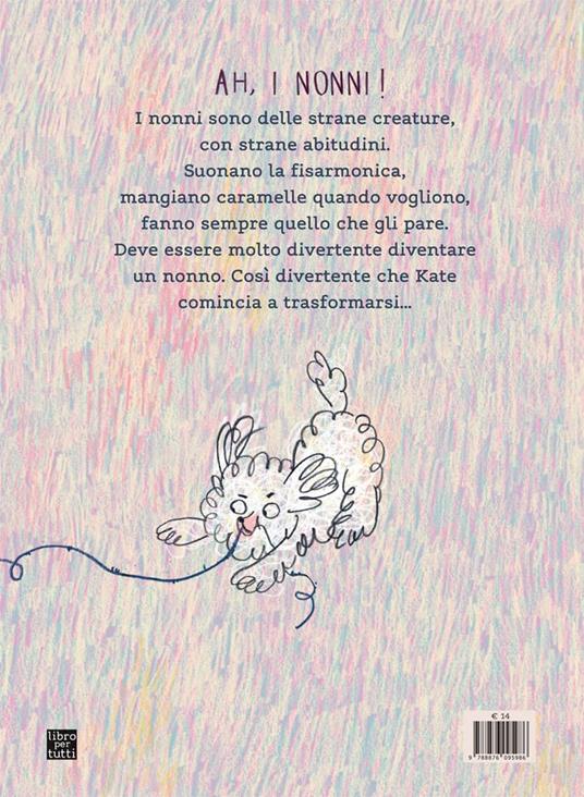 Kate, la bambina che voleva diventare un nonno - Signe Viska - 6