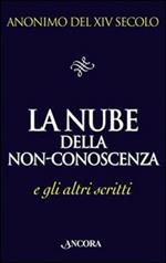 La nube della non-conoscenza e gli altri scritti