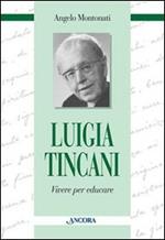 Luigia Tincani. Vivere per educare