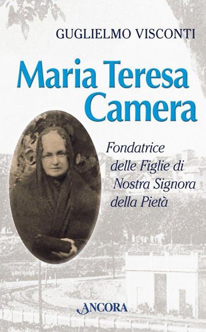 Maria Teresa Camera - Guglielmo Visconti - copertina
