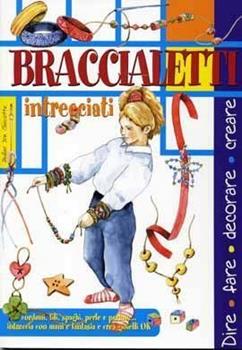 Libro Braccialetti intrecciati 