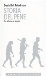 Storia del pene. Da Adamo al Viagra
