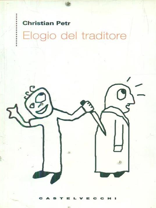 Elogio del traditore - Christian Petr - copertina