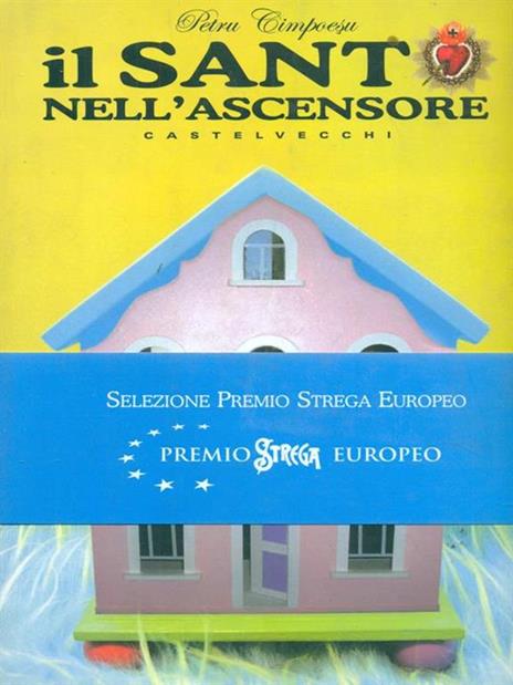 Il santo nell'ascensore - Petru Cimpoesu - 4