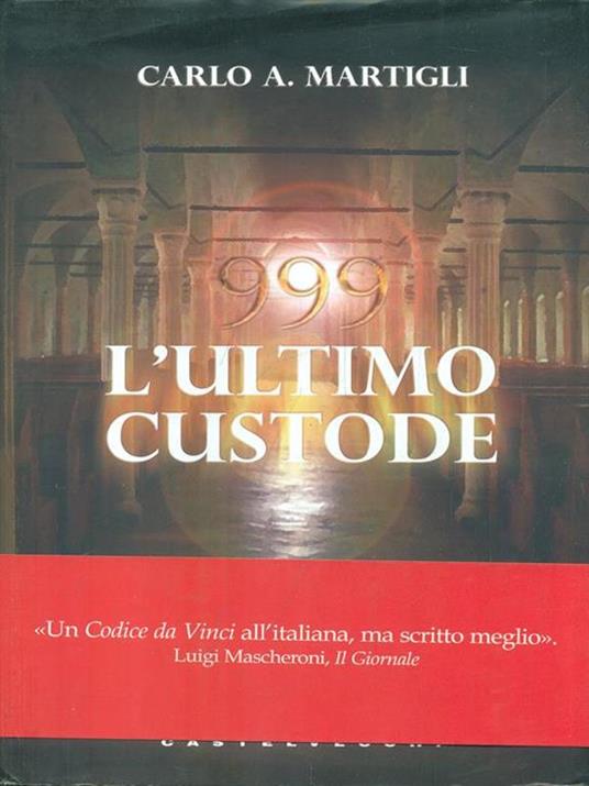 999. L'ultimo custode - Carlo A. Martigli - 3