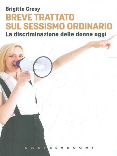 Breve trattato sul sessismo ordinario. La discriminazione delle donne oggi - Brigitte Gresy - copertina