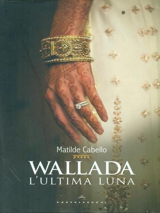 Wallada. L'ultima luna - Matilde Cabello - 6