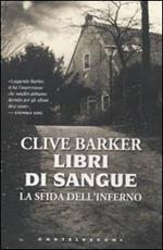 La sfida dell'inferno. Libri di sangue