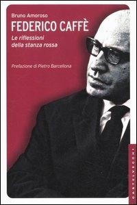 Federico Caffè. Le riflessioni della stanza rossa - Bruno Amoroso - copertina