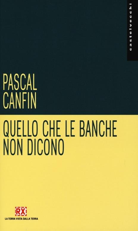 Quello che le banche non dicono - Pascal Canfin - copertina