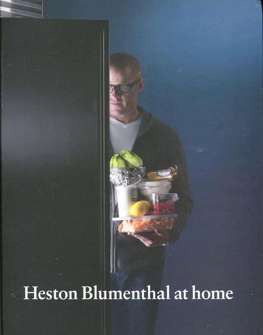 Heston Blumenthal at home. Ediz. illustrata - Heston Blumenthal - copertina
