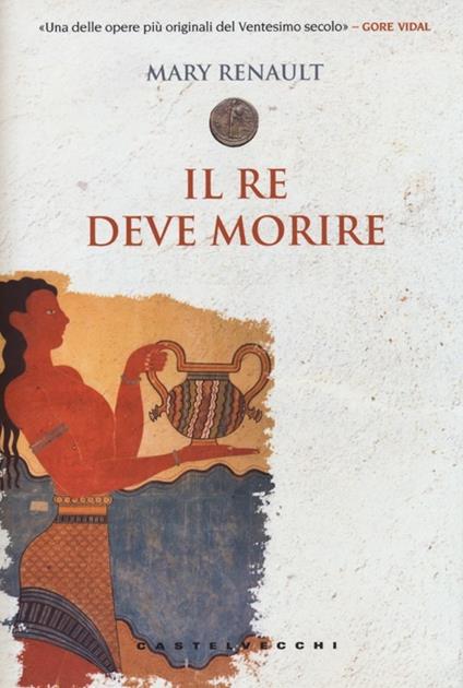 Il re deve morire - Mary Renault - copertina