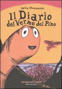 Il diario del verme del pino - Leila Marzocchi - copertina