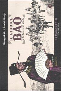 Il giudice Bao e la fenice di giada. Vol. 1 - Nie Chongrui,Patrick Marty - copertina