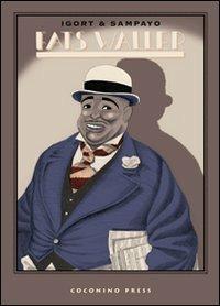 Fats Waller - Igort,Carlos Sampayo - copertina