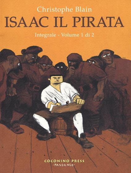 Isaac il pirata. L'integrale. Vol. 1 - Christophe Blain - copertina