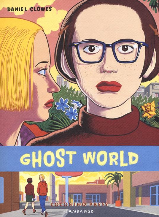 Ghost world - Daniel Clowes - copertina