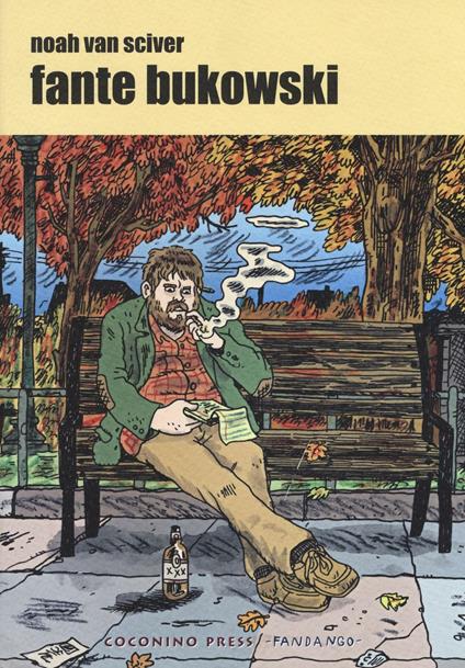 Fante Bukowski - Noah Van Sciver - copertina